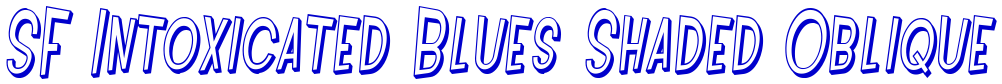 SF Intoxicated Blues Shaded Oblique font